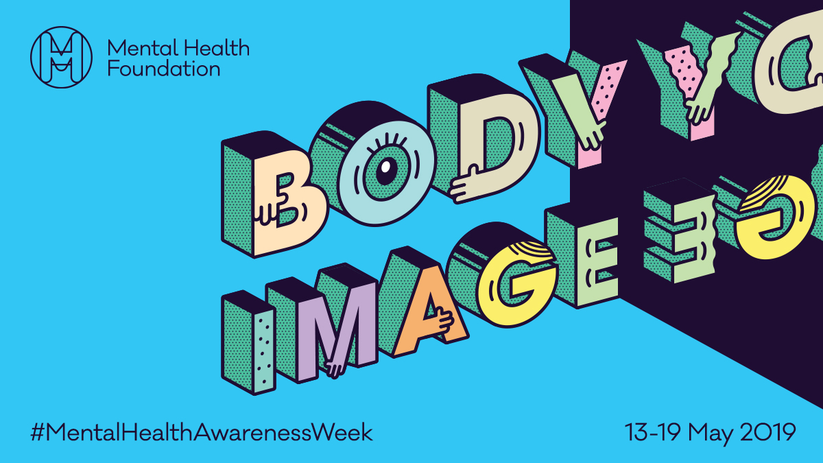 Body Image - #bebodykind – Mental Health Awareness Week